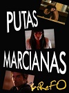 Putas Marcianas 2011 erotik film izle