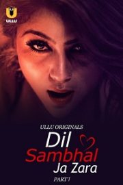 Dil Sambhal Ja Zara – Ah Kalp Kendine Hakim Ol erotik film izle