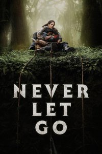 Asla Bırakma – Never Let Go 2024